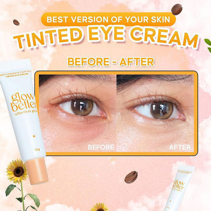 GLOW BETTER Effortless Glow Best Version of Your Skin Tinted Eye Cream